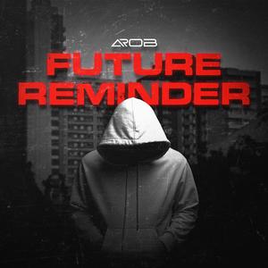 Future Reminder (Explicit)