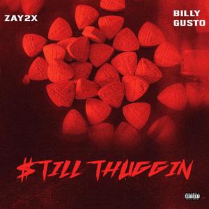 $till Thuggin (feat. Billy Gusto) [Explicit]