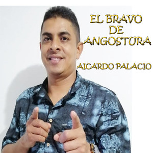 EL BRAVO DE ANGOSTURA