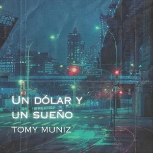 Un Dólar y un Sueño (Explicit)