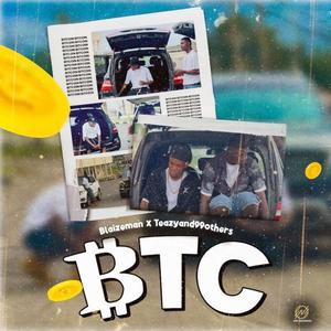 BTC (feat. Teazyand99others)