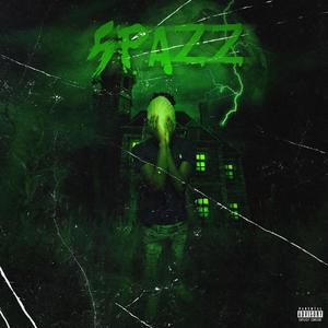 Spazz (Explicit)