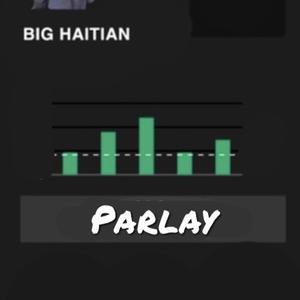 Parlay (Explicit)