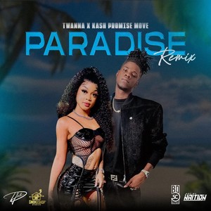 Paradise (Remix) [feat. Kash Promise Move] [Explicit]