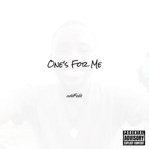 One's For Me (Explicit)