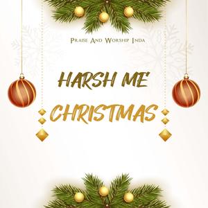 Harsh Me Christmas