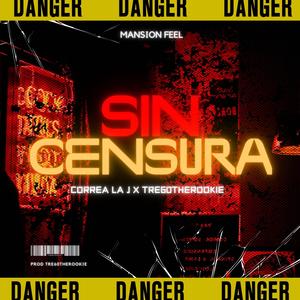 Sin Censura (feat. Tre60 "The Rookie") [Explicit]