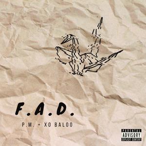 F.A.D. (feat. xo baloo) (Explicit)