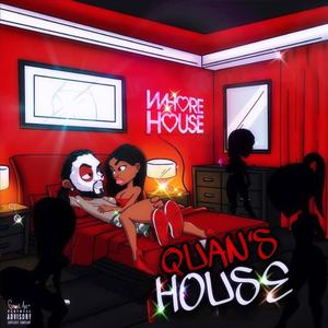 QUAN'S HOUSE (Explicit)