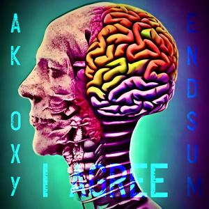I agree (feat. EndSum) [Explicit]