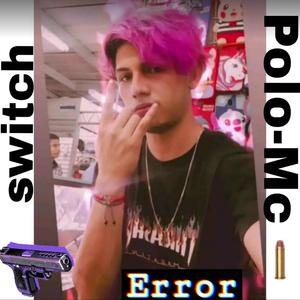 Switch (feat. Polo-Mc) (Explicit)