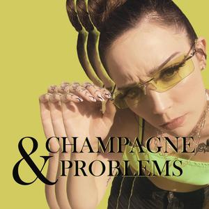 CHAMPAGNE & PROBLEMS