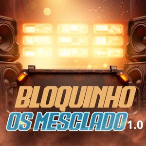 bloquinho os mesclado 1.0 (Explicit)