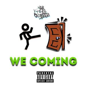 We Coming (with R.a.B, Double R & Chris Corleone) [Explicit]