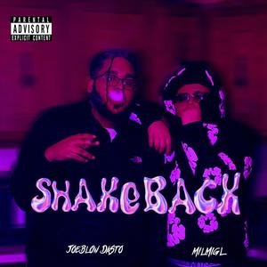 ShakeBack (feat. MilMigL) [Explicit]