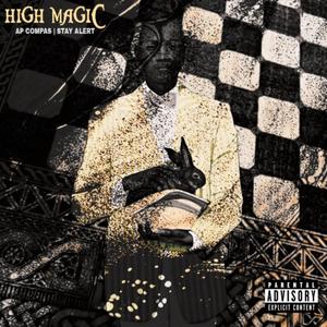 High Magic (feat. Stay Alert) (Explicit)