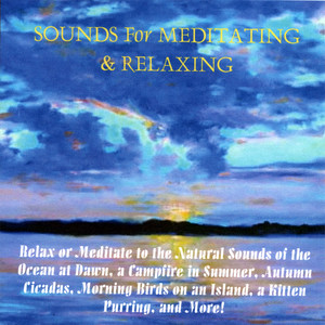 Sounds For Meditating & Relaxing