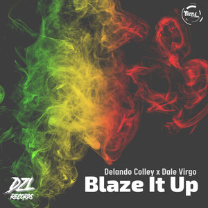 Blaze It Up (Explicit)