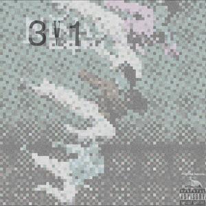 3v1 (feat. Big Tenn & Kre Dutch) [Explicit]