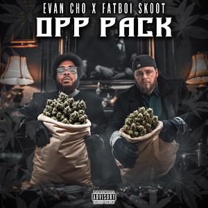 Opp Pack (feat. Fatboi Skoot) [Explicit]