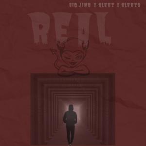 Real (feat. Sleez & Sleezo)