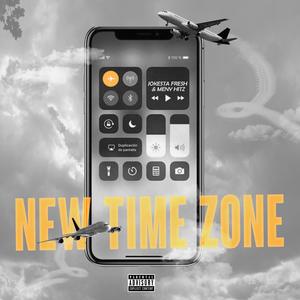 New Time Zone (feat. Meny Hitz) (Explicit)