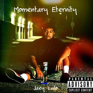 Momentary Eternity (Explicit)