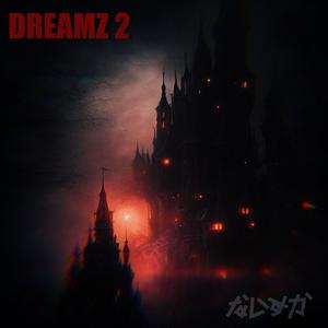 DREAMZ, Pt. 2 (Explicit)