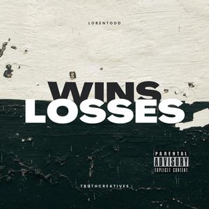 wins & losses (feat. Lvndie & Pai Napple) (Explicit)