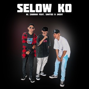 Selow Ko (Explicit)