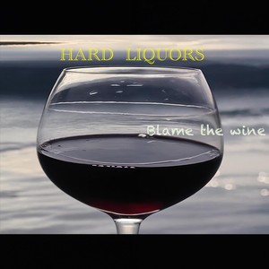Blame the wine (feat. Alexie Pigot)