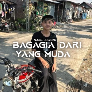 Bagagia Dari Yang Muda