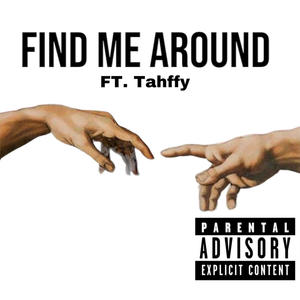 Find me around (remix) [Explicit]