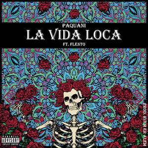 La Vida Loca (Explicit)