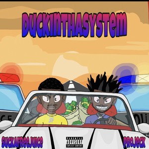 Duckin' Tha System (Explicit)