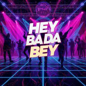 Hey Ba Da Bey (Extended Mix)