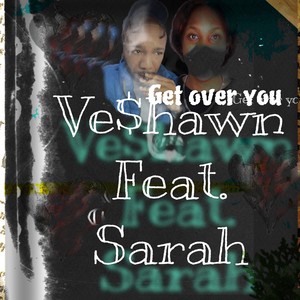 Get Over You (Explicit)