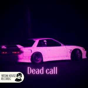 Dead Call (Explicit)
