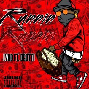 Runnin (feat. D Gotti) (Explicit)