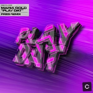 Play Dat (FR!ES Extended Remix)