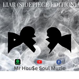 Liar (Sidepiece Edition)