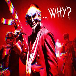 Why? (Explicit)