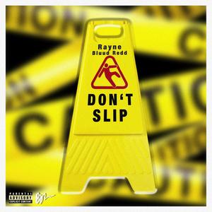 Don't Slip (Explicit)