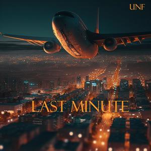 Last Minute (Explicit)