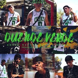 Duende Verde(Kyd Bay Y Shxmo Récord Baby)