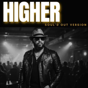 Higher (Soul'd Out Version)