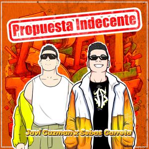 Propuesta Indecente (Techno Version)