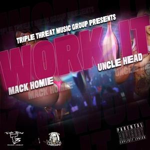 Work It (feat. Uncle Head) (Explicit)