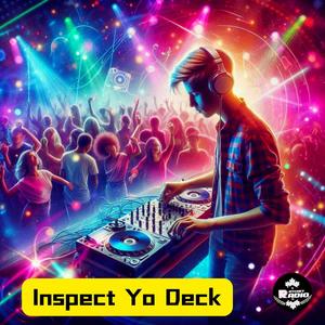 Inspect Yo Deck (Explicit)