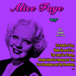 Alice Faye - "Ally" (10 Songs: 1937-1948)